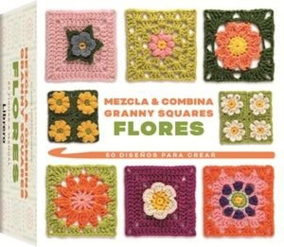 Mezcla y Combina Granny Squares Flores. 50 diseños para crear